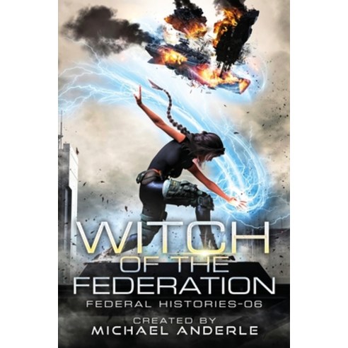 Witch Of The Federation VI Paperback, Lmbpn Publishing