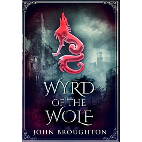 Wyrd Of The Wolf: Premium Large Print Hardcover Edition Hardcover, Blurb, English, 9781034604310