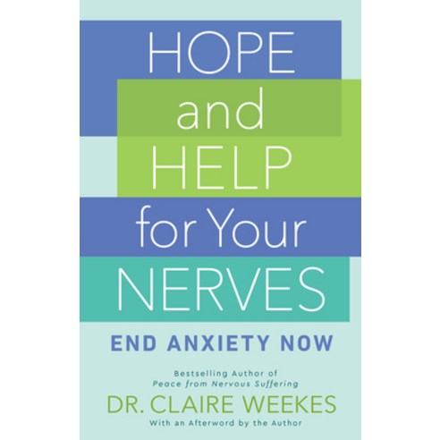 Hope and Help for Your Nerves: End Anxiety Now Paperback, Berkley Books