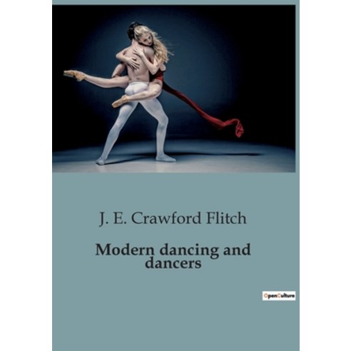 (영문도서) Modern dancing and dancers Paperback, Shs Editions, English, 9791041917969