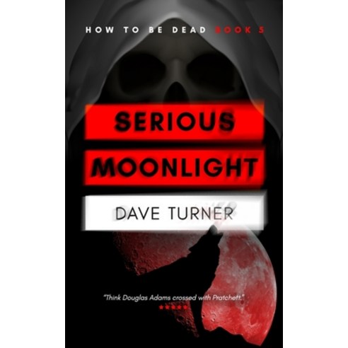 (영문도서) Serious Moonlight Paperback, Aim for the Head Books, English, 9781838381028