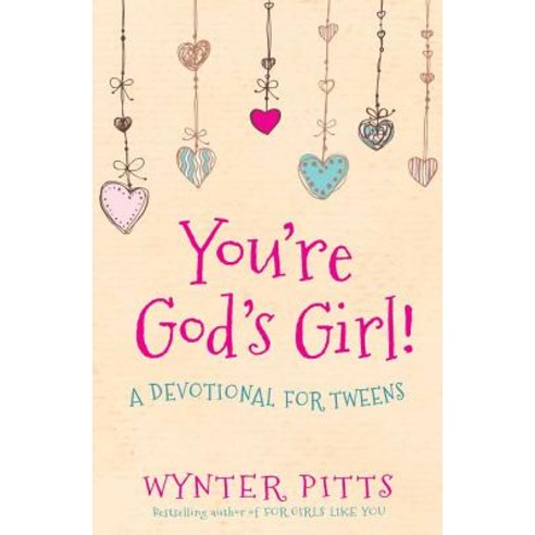 You''re God''s Girl!: A Devotional for Tweens Paperback, Harvest Kids, English, 9780736967365