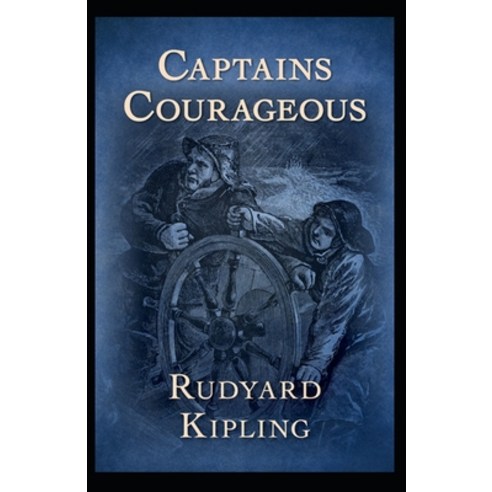 Captains Courageous Annotated Paperback, Independently Published