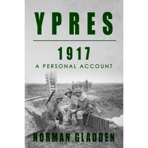 (영문도서) Ypres 1917: A Personal Account Paperback, Sapere Books, English, 9781800556973