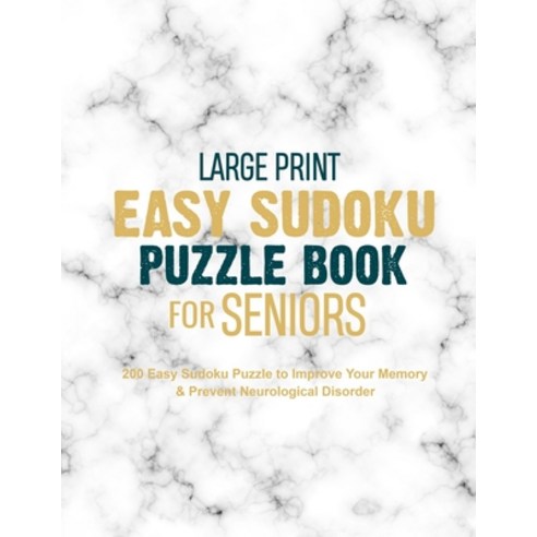 Large Print Easy Sudoku Puzzle Book for Seniors: 200 Easy Sudoku Puzzle to Improve Your Memory & Pre... Paperback, Independently Published, English, 9798560513894