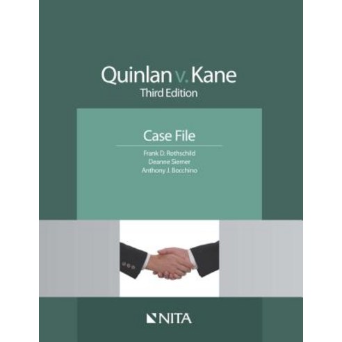 Quinlan v. Kane: Case File Paperback, Aspen Publishers