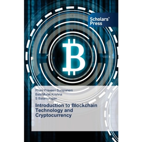 (영문도서) Introduction to Blockchain Technology and Cryptocurrency Paperback, Scholars'' Press