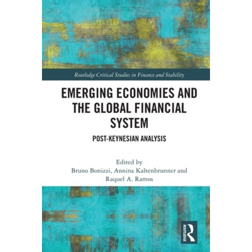 (영문도서) Emerging Economies and the Global Financial System: Post-Keynesian Analysis Paperback, Routledge, English, 9780367700591