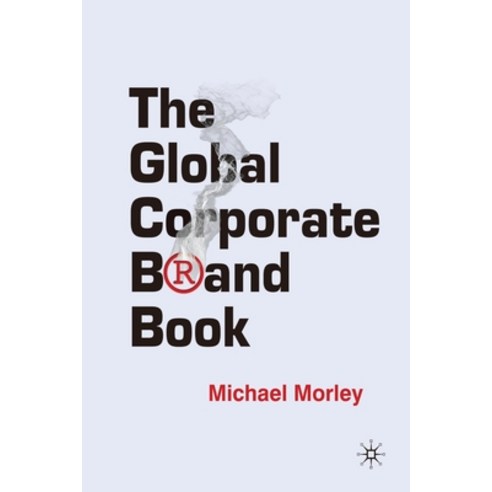 (영문도서) The Global Corporate Brand Book Paperback, Palgrave MacMillan, English, 9781349545513