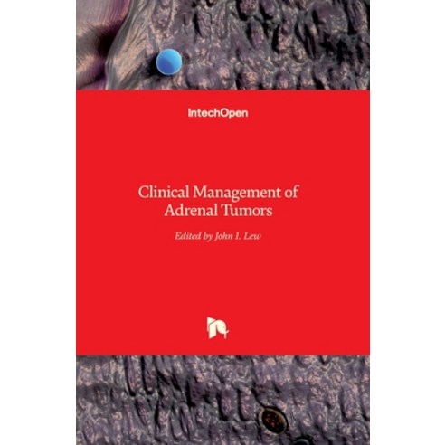 (영문도서) Clinical Management of Adrenal Tumors Hardcover, Intechopen, English, 9789535132653