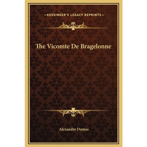 (영문도서) The Vicomte De Bragelonne Hardcover, Kessinger Publishing, English, 9781169363946