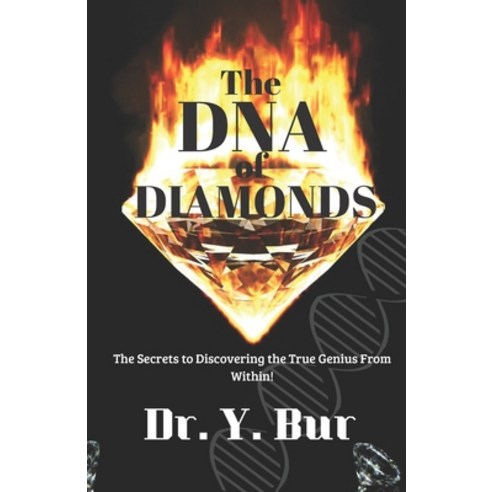 (영문도서) The DNA of Diamonds: The Secrets to Discovering the True Genius From Within! Paperback, R.O.A.R. Publishing Group, English, 9781948936323