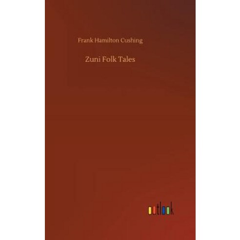 Zuni Folk Tales Hardcover, Outlook Verlag, English, 9783734045196