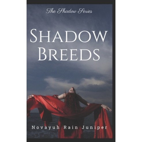(영문도서) Shadow Breeds: The Shadow Series Paperback, Independently Published, English, 9798374739244