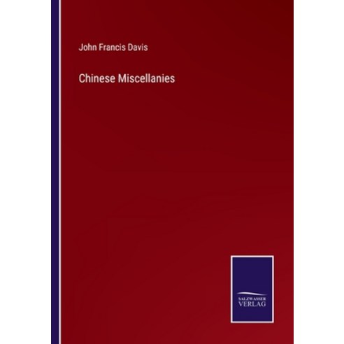 (영문도서) Chinese Miscellanies Paperback, Salzwasser-Verlag, English, 9783752588002
