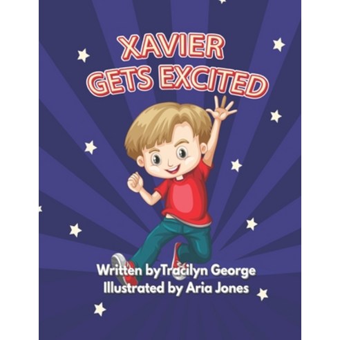 (영문도서) Xavier Gets Excited Paperback, Independently Published, English, 9798751451325
