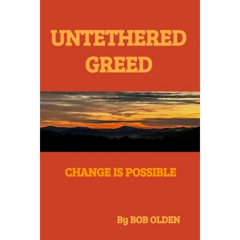 (영문도서) Untethered Greed Paperback, Independently Published, English, 9798872966760