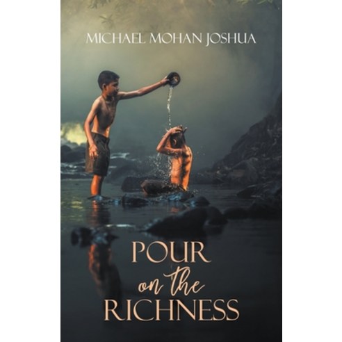 Pour on the Richness Paperback, Litfire Publishing, English, 9781643987392