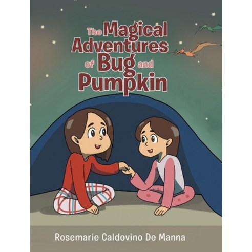 (영문도서) The Magical Adventures of Bug and Pumpkin Hardcover, Newman Springs Publishing, ..., English, 9781648019890