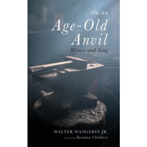 On an Age-Old Anvil Hardcover, Cascade Books