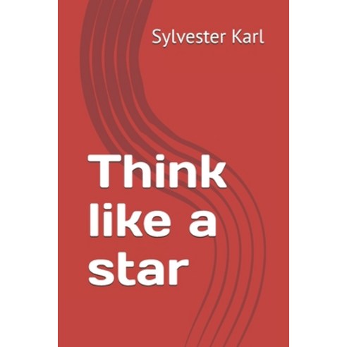 (영문도서) Think like a star Paperback, Independently Published, English, 9798328666671