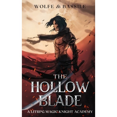 (영문도서) The Hollow Blade: A Magic Knight Light Novel Paperback, Independently Published, English, 9798744223793