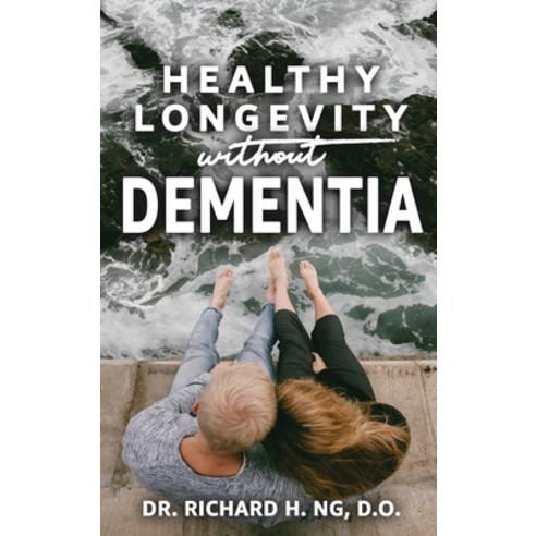 (영문도서) Healthy Longevity Without Dementia Hardcover, Crown Books NYC, English, 9781958869161