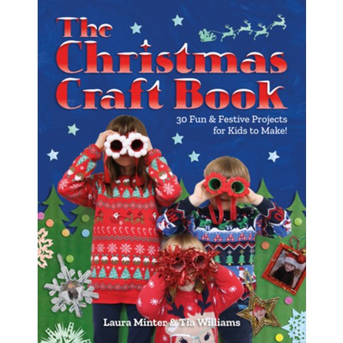 (영문도서) Christmas Craft Book: 30 Fun & Festive Projects to Make with Kids Paperback, GMC Publications, English, 9781784946234