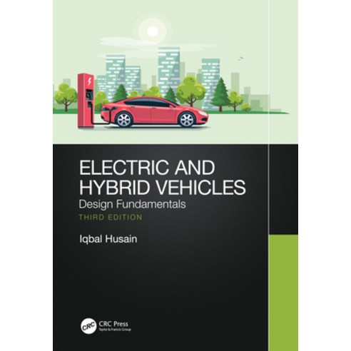 Electric and Hybrid Vehicles: Design Fundamentals Hardcover, CRC Press, English, 9781138590588