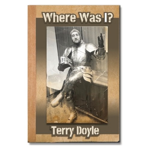 Where Was I?: Not a travelogue Paperback, Ardith Publishing, English, 9781554834761