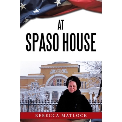 At Spaso House Paperback, Authorhouse, English, 9781665504522
