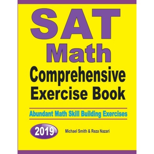SAT Math Comprehensive Exercise Book: Abundant Math Skill Building Exercises Paperback, Math Notion