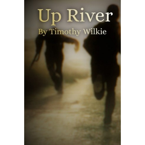 Up River Paperback, Independently Published, English, 9798697437339