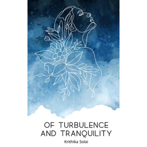 (영문도서) Of Turbulence And Tranquility Paperback, Bookleaf Publishing, English, 9789358734157