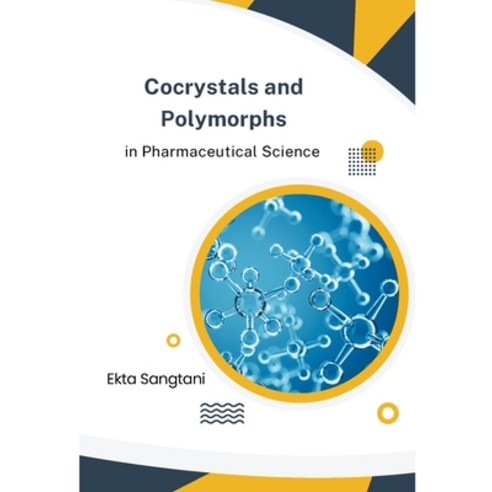 (영문도서) Cocrystals and Polymorphs in Pharmaceutical Science Paperback, Mohammed Abdul Malik, English, 9798224843527