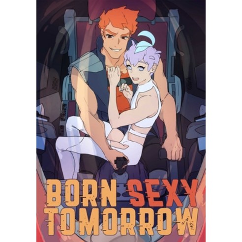 (영문도서) Born Sexy Tomorrow Volume 1 Paperback, Rocketship Entertainment, English, 9781952126345