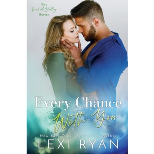 (영문도서) Every Chance With You Paperback, Lexi Ryan, English, 9781940832333