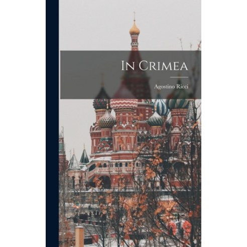 (영문도서) In Crimea Hardcover, Legare Street Press, English, 9781018960937