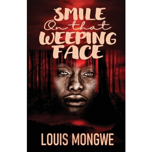 (영문도서) Smile on that Weeping Face Paperback, Verity Publishers, English, 9781990985270