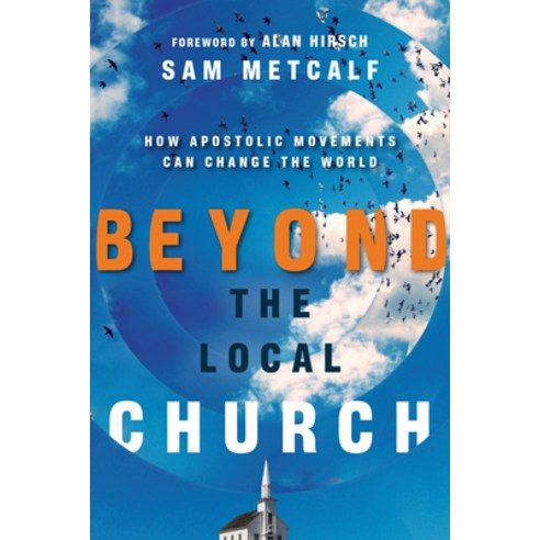 (영문도서) Beyond the Local Church: How Apostolic Movements Can Change the World Paperback, IVP Books, English, 9780830844364