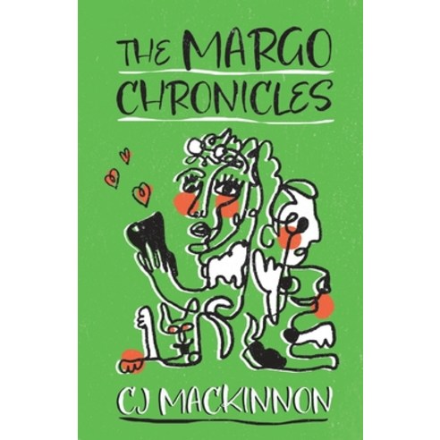 (영문도서) The Margo Chronicles Paperback, Sparrow House Collective, English, 9780973061697