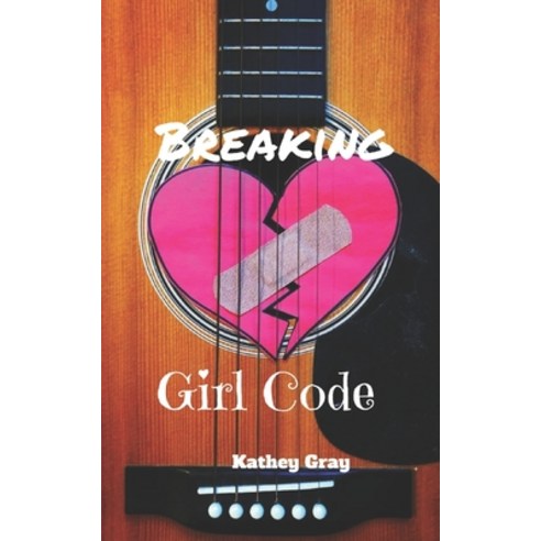 (영문도서) Breaking Girl Code Paperback, Independently Published, English, 9781976799440