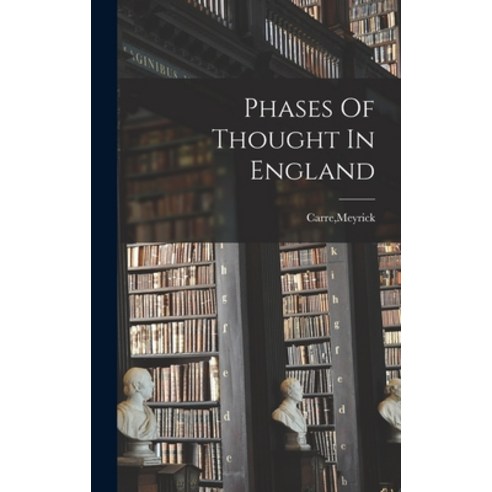 (영문도서) Phases Of Thought In England Hardcover, Hassell Street Press, English, 9781014375223