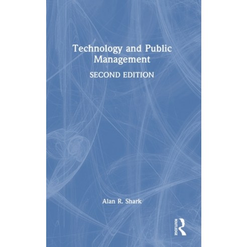 (영문도서) Technology and Public Management Hardcover, Routledge, English, 9781032383866