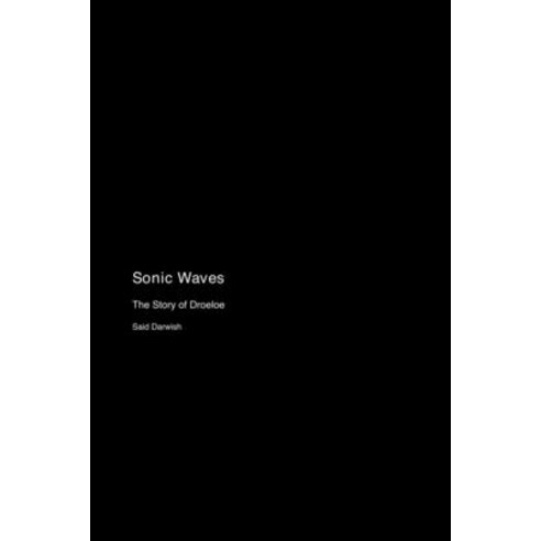 (영문도서) Sonic Waves: The Story of Droeloe Paperback, Matti Charlton, English, 9781779691217
