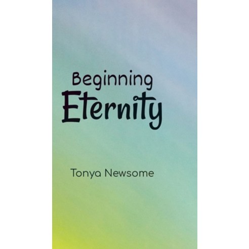 Beginning Eternity Hardcover, Covenant Books