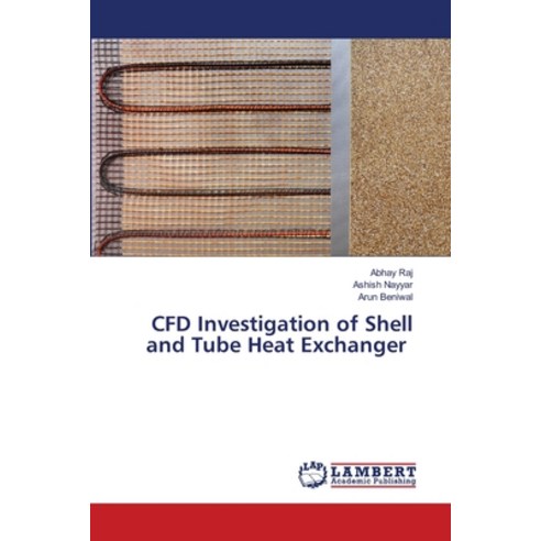(영문도서) CFD Investigation of Shell and Tube Heat Exchanger Paperback ...