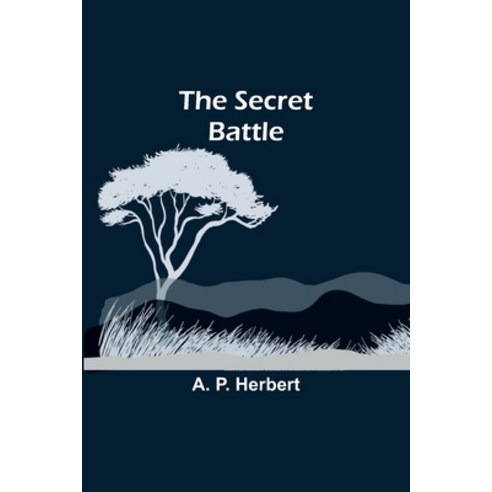 (영문도서) The Secret Battle Paperback, Alpha Edition, English, 9789357916998