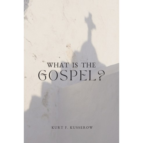 (영문도서) What is the Gospel? Paperback, Southwestern Pennsylvania S..., English, 9798986130408