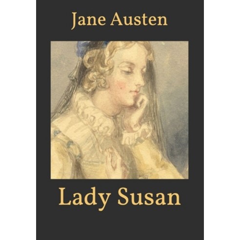 Lady Susan Paperback, Independently Published, English, 9798590093878